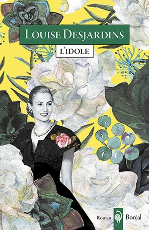 L'idole - Louise Desjardins