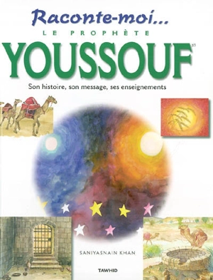 Youssouf le prophète - Saniyasnain Khan