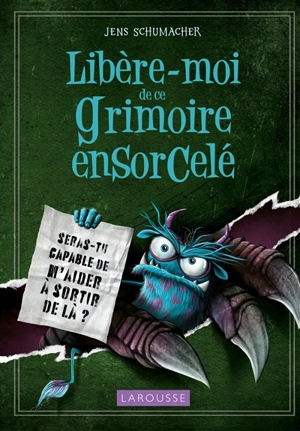 Libère-moi de ce grimoire ensorcelé : seras-tu capable de m'aider à sortir de là ? - Jens Schumacher