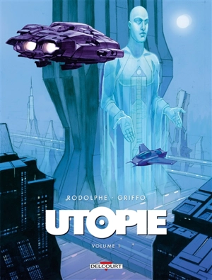 Utopie. Vol. 1 - Rodolphe