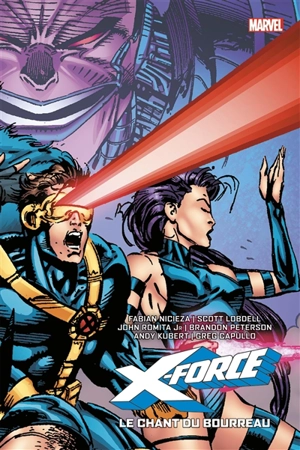 X-Force : le chant du bourreau. Vol. 2. 1992-1993 - Fabian Nicieza