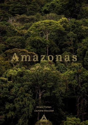 Amazonas : à la rencontre des habitants du bassin amazonien - Emeric Fohlen
