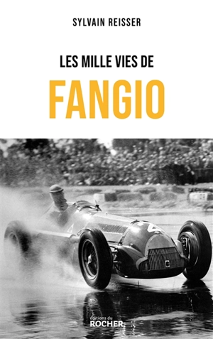 Les mille vies de Fangio - Sylvain Reisser