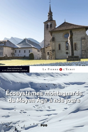 Ecosystèmes montagnards du Moyen Age à nos jours