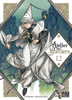 L'atelier des sorciers. Vol. 12 - Kamome Shirahama