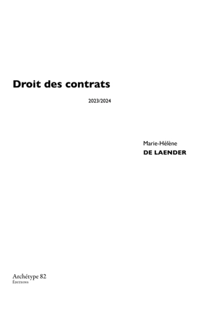 Droit des contrats : cours et exercices corrigés : 2023-2024 - Marie-Hélène de Laender