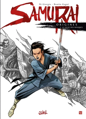 Samurai : origines. Vol. 5. La valse des masques - Di Giorgio