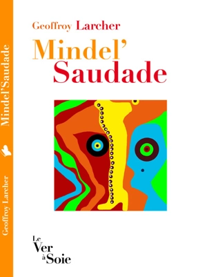 Mindel' saudade - Geoffroy Larcher