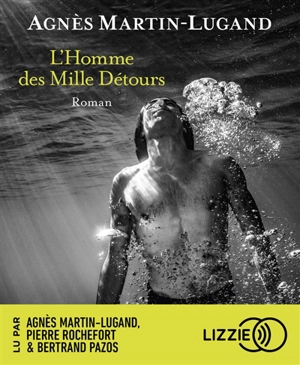 L'homme des mille détours - Agnès Martin-Lugand