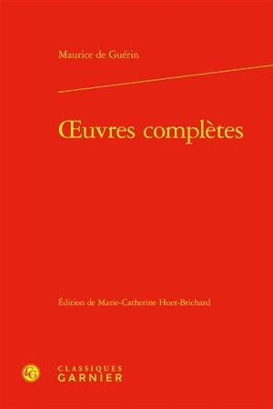 Oeuvres complètes - Maurice de Guérin