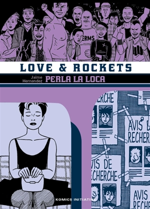 Love & rockets. Vol. 5. Perla la loca - Jaime Hernandez