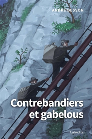Contrebandiers et gabelous - André Besson