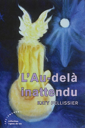 L'au-delà inattendu - Katy Pellissier