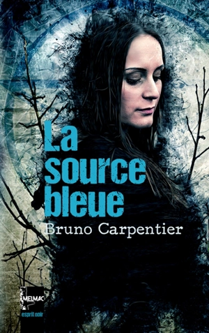 La source bleue - Bruno Carpentier