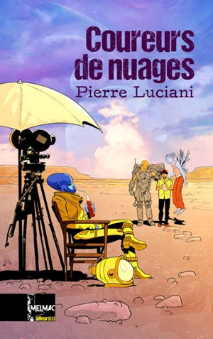 Coureurs de nuages - Pierre Luciani