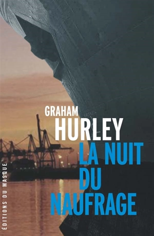 La nuit du naufrage - Graham Hurley