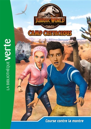 Jurassic World : camp cretaceous. Vol. 21. Course contre la montre - Olivier Gay