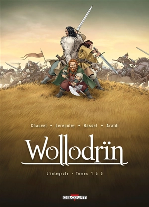 Wollodrïn : l'intégrale. Vol. 1. Tomes 1 à 5 - David Chauvel