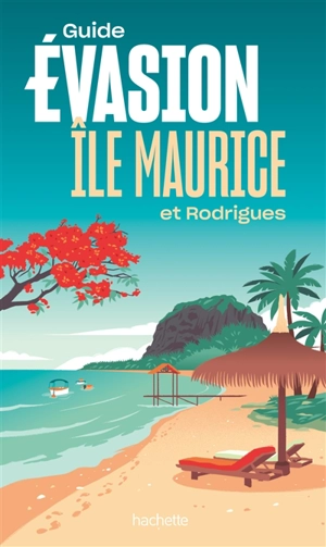 Ile Maurice et Rodrigues - Annie Crouzet