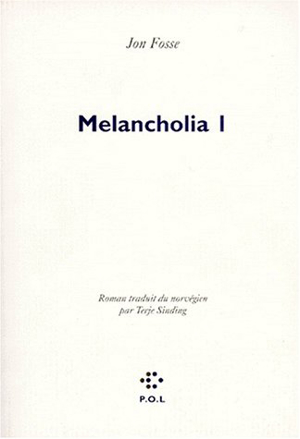 Melancholia. vol. 1 - Jon Fosse