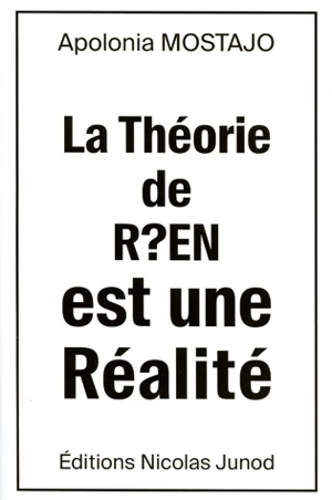 Les 1001 conneries ou La théorie de rien est une réalité - Apolonia Mostajo