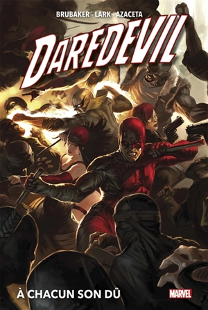 Daredevil. Vol. 2. A chacun son dû - Ed Brubaker