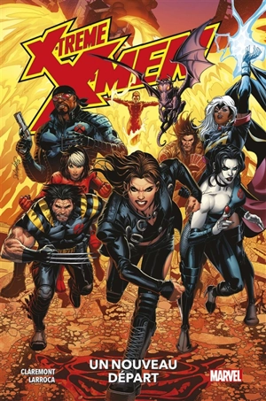 X-Treme X-Men. Un nouveau départ - Christopher Claremont