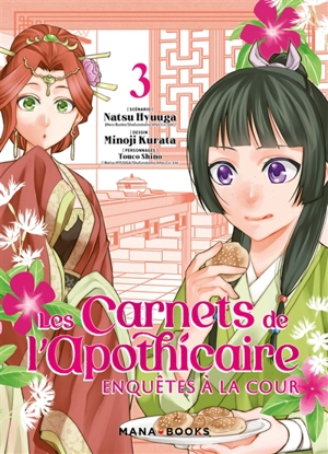 Les carnets de l'apothicaire : enquêtes à la cour. Vol. 3 - Natsu Hyuuga