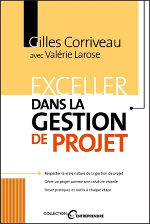 Exceller dans la gestion de projet - Gilles Corriveau