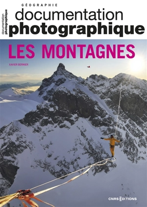 Documentation photographique (La). Les montagnes - Xavier Bernier