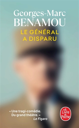 Le général a disparu - Georges-Marc Benamou