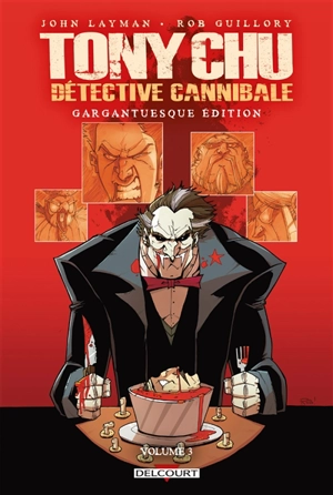 Tony Chu, détective cannibale : gargantuesque edition. Vol. 3 - John Layman