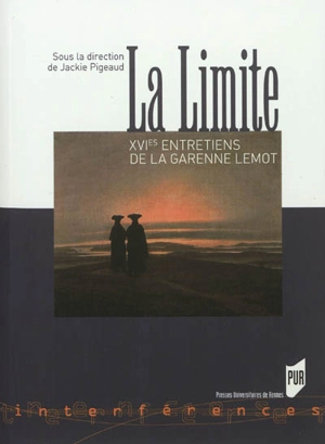 La limite - Entretiens de La Garenne Lemot (16 ; 2009)