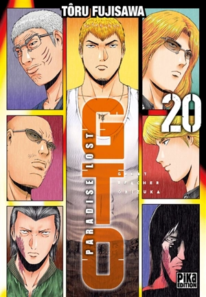 GTO (Great teacher Onizuka) : paradise lost. Vol. 20 - Tooru Fujisawa