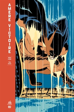 Batman : amère victoire - Jeph Loeb