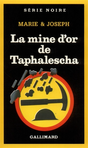 La Mine d'or de Taphalescha - Marie et Joseph