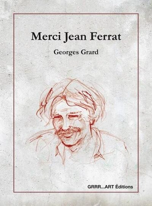 Merci Jean Ferrat - Georges Grard