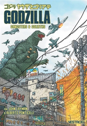 Godzilla : gangsters & goliaths - John Layman