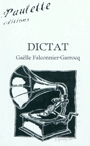 Dictat - Gaëlle Falconnier-Garrocq