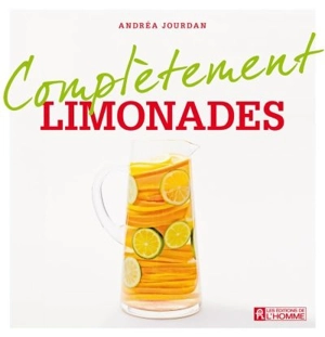 Complètement limonades - Andrea Jourdan