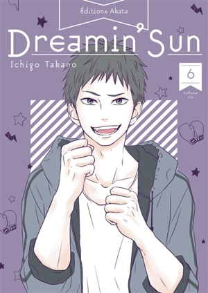 Dreamin' sun. Vol. 6 - Ichigo Takano