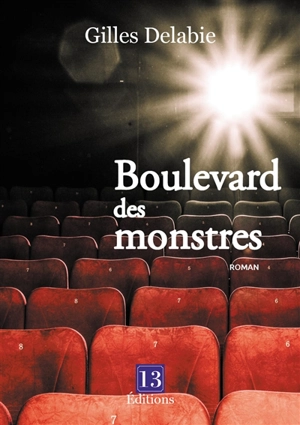 Boulevard des monstres - Gilles Delabie