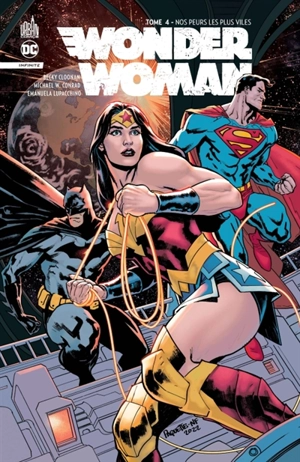 Wonder Woman : infinite. Vol. 4. Nos peurs les plus viles - Becky Cloonan