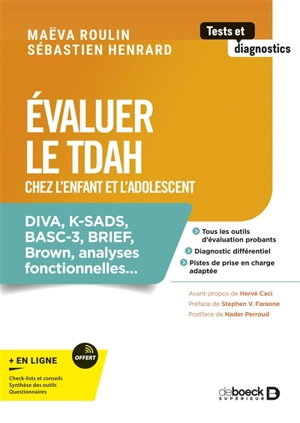 Evaluer le TDAH chez l'enfant et l'adolescent : Diva, K-SADS, BASC-3, Brief, Brown, analyses fonctionnelles... - Maëva Roulin