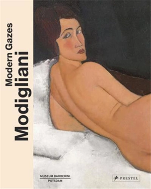 Modigliani Modern Gazes - Christiane Lange