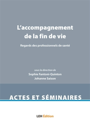 L'accompagnement de la fin de vie : regards des professionnels de santé