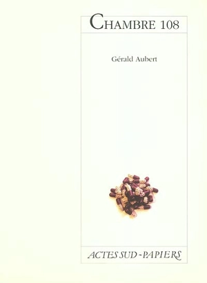 Chambre 108 - Gérald Aubert