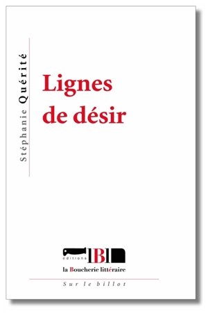 Lignes de désir - Stéphanie Quérité