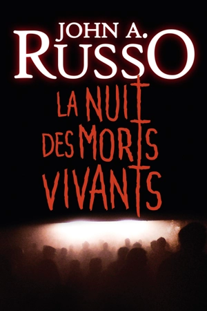 La nuit des morts vivants - John Russo