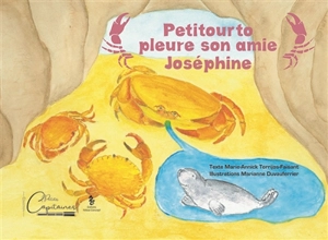 Petitourto pleure son amie Joséphine - Marie-Annick Torrijos-Faisant